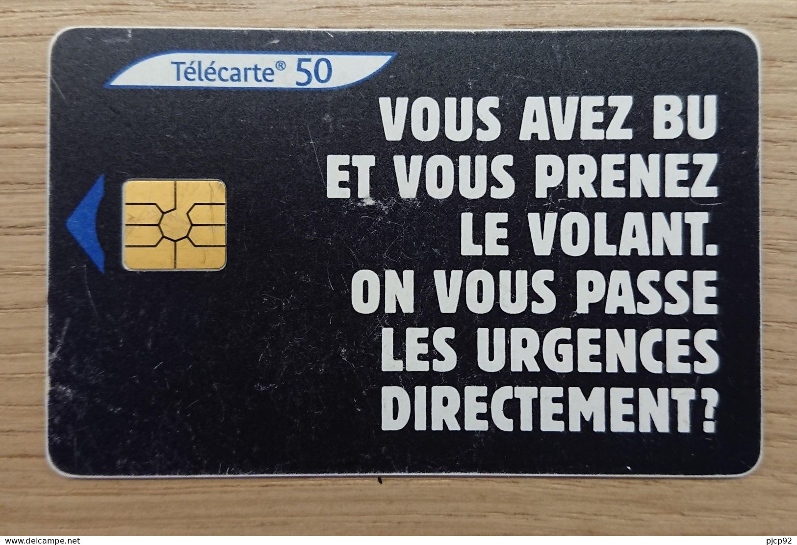 France - 2000 - Télécarte 50 Unités -  Vous Avez Bu Au Volant. On Vous Passe Les Urgences Directement ? - 2000