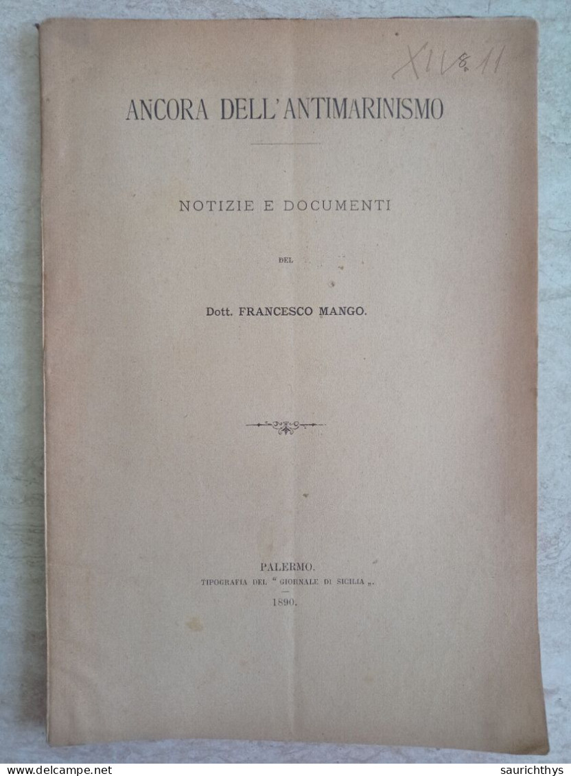 Ancora Dell'antimarinismo Autografo Francesco Mango Palermo 1890 Tipografia Del Giornale Di Sicilia - Libri Antichi