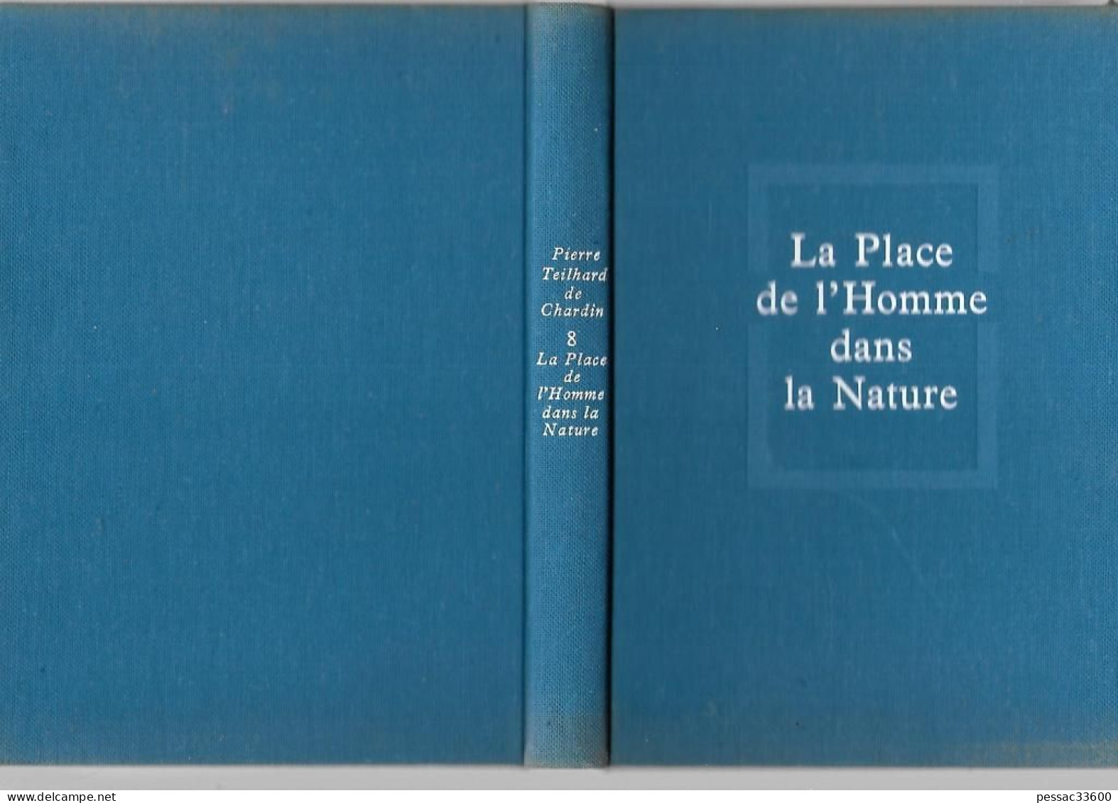 Teilhard De Chardin La Place De L’homme Dans La Nature 1963 RE BE  édition  Du Seuil 1963 Le Groupe Zoologique Humai - Sciences