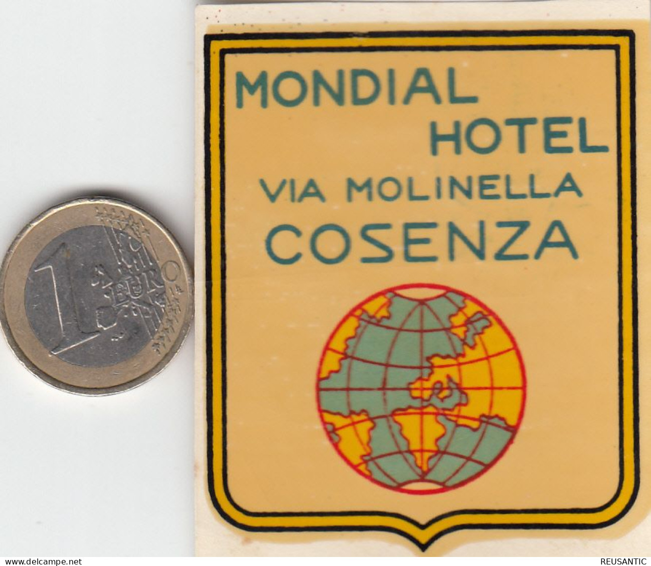 ETIQUETA - STICKER - LUGGAGE LABEL MONDIAL HOTEL COSENZA   - ITALIA - ITALY - Etiquetas De Hotel