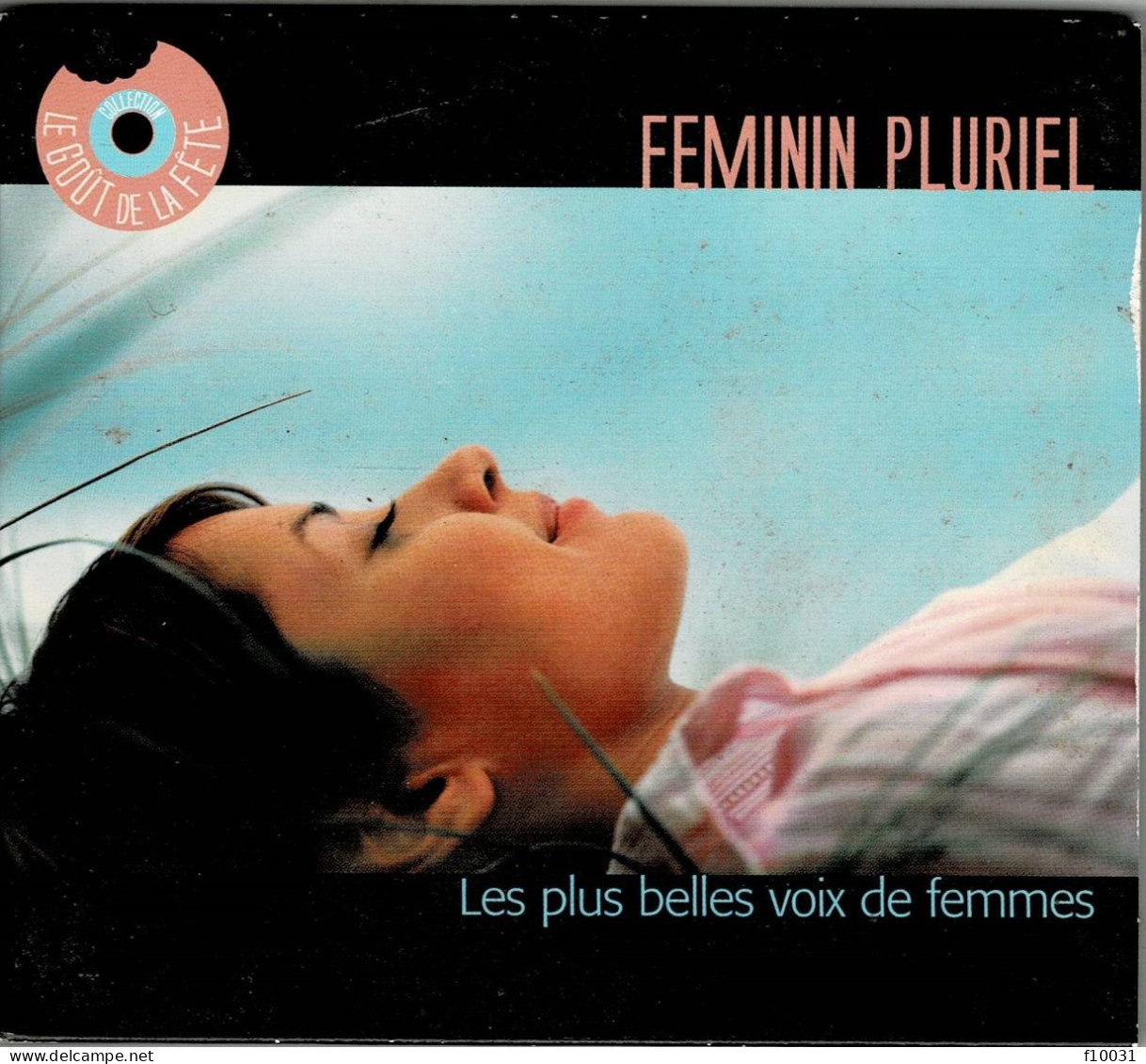 FEMININ  PLURIEL    Les Plus Belles Voix De Femmes - Sonstige - Franz. Chansons