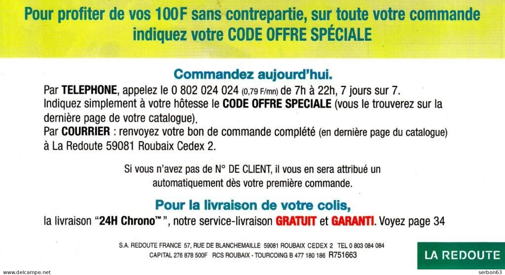 2 SPÉCIMENS VRAIE FAUSSE MONNAIE 100 FRANCS LA REDOUTE 1987/1999 R353756 1 FACE ET L'AUTRE PUBLICITÉ DOCUMENT FICTIF - Fictifs & Spécimens