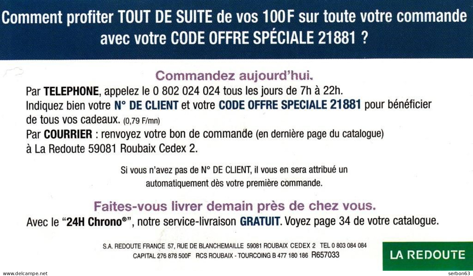 2 SPÉCIMENS VRAIE FAUSSE MONNAIE 100 FRANCS LA REDOUTE 1987/1999 R353756 1 FACE ET L'AUTRE PUBLICITÉ DOCUMENT FICTIF - Fictifs & Spécimens