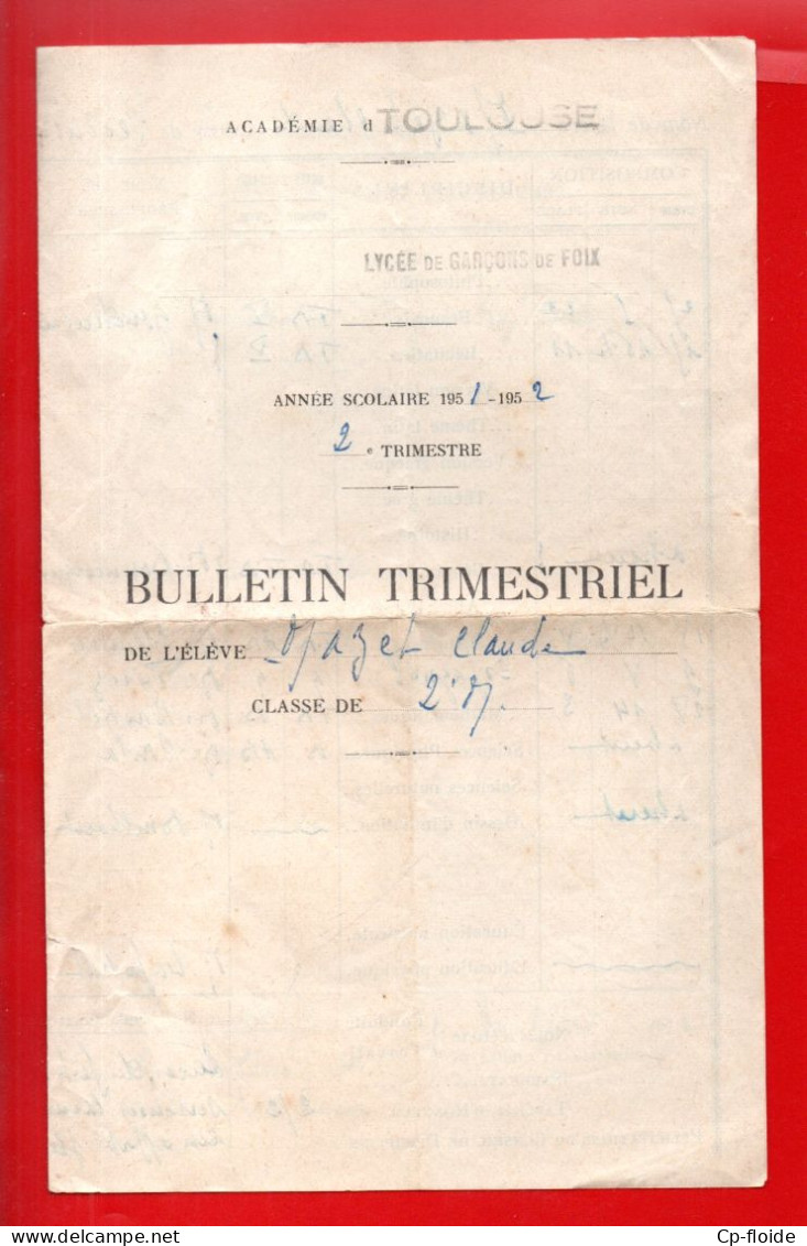 BULLETIN TRIMESTRIEL .ACADÉMIE DE TOULOUSE . LYCÉE DE GARÇON DE FOIX . MAZET CLAUDE . CLASSE DE SECONDE - Réf. N°37949 - - Diplômes & Bulletins Scolaires