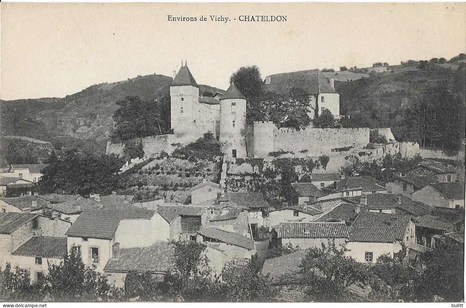 CHATELDON - Vue Avec Le Château - Rare - Chateldon