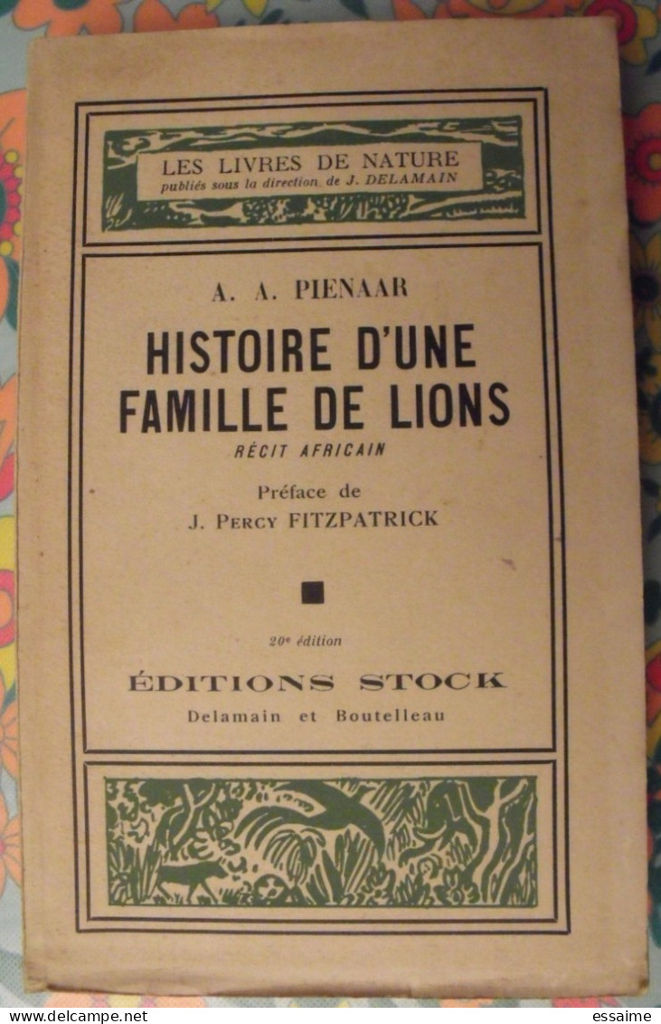 Histoire D'une Famille De Lions. Pienaar. Stock 1941. Delamain. Fitzpatrick - Aventura