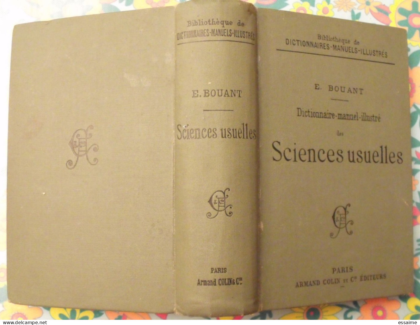 Dictionnaire Manuel Illustré Des Sciences Usuelles. E. Bouant. Armand Colin, Paris, 1894 - Dictionnaires