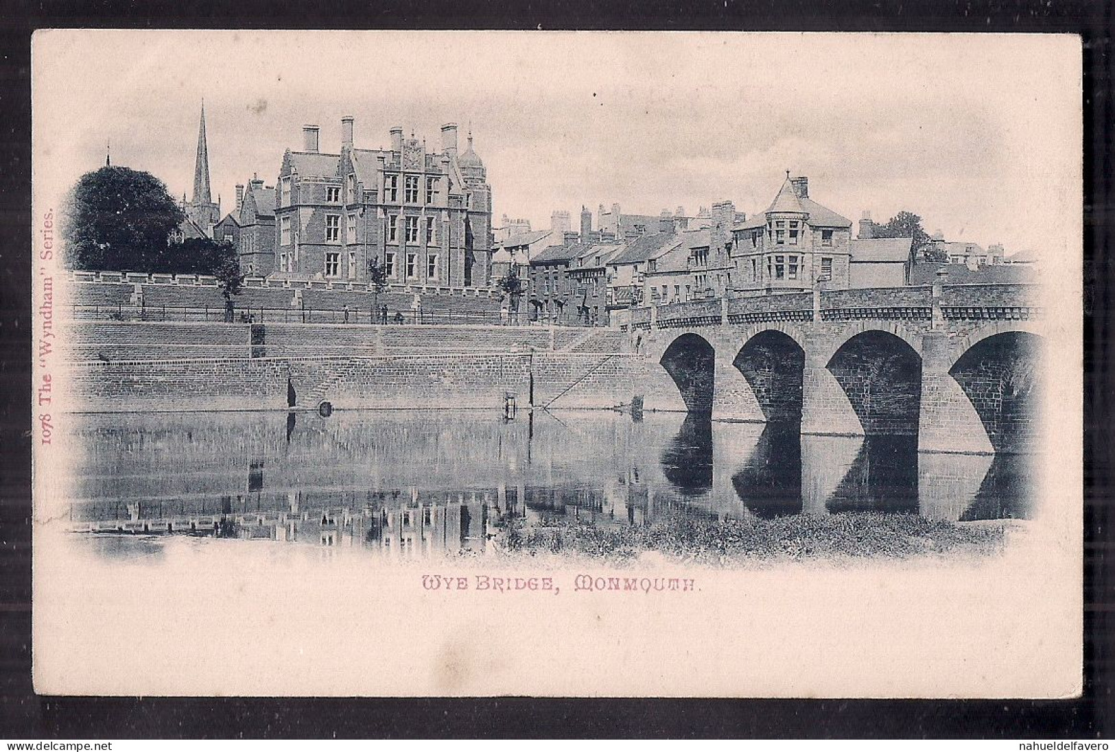 WALLES - Carta Postale Non Circulée - WYE BRIDGE, MONMOUTH - Monmouthshire