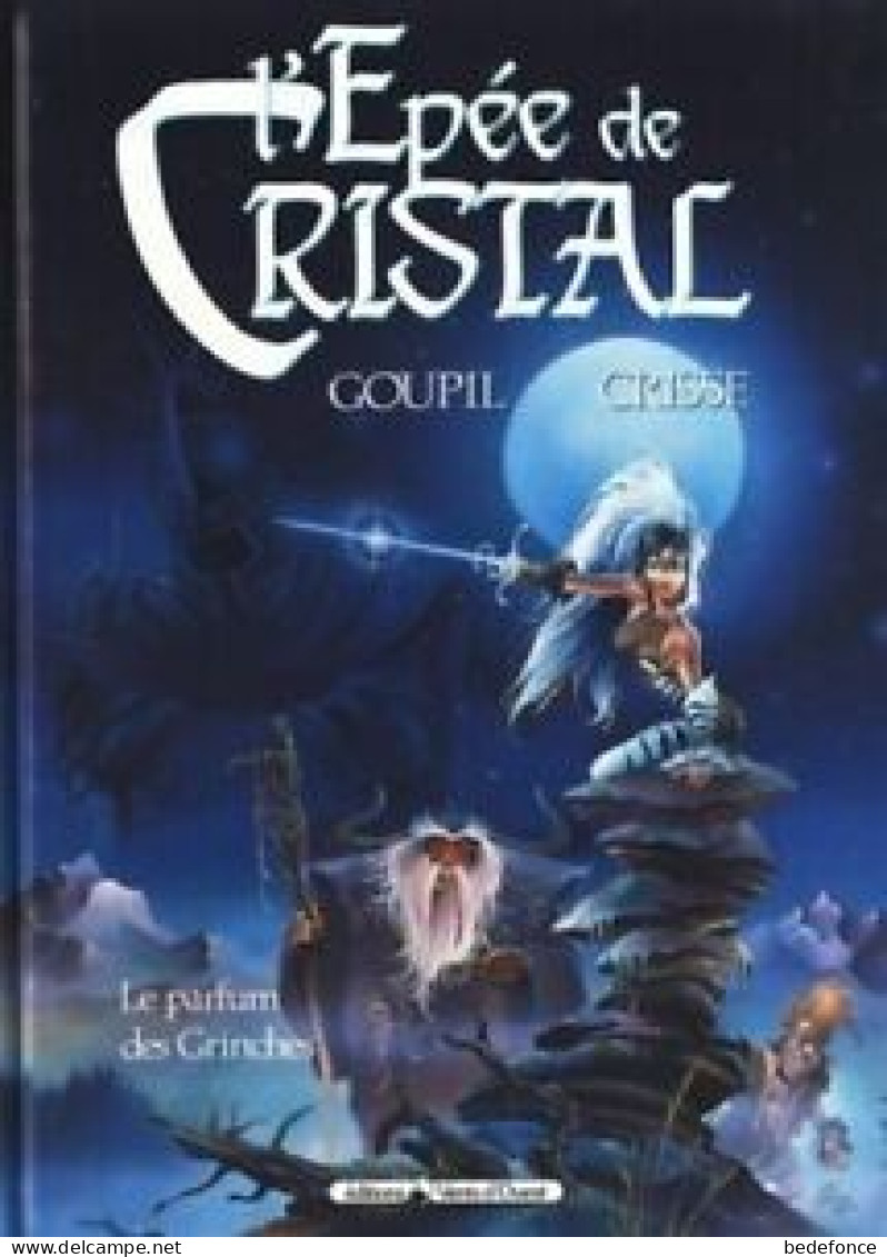 Epée De Cristal (l') - 1 - Le Parfum Des Grinches - De Goupil Et Crisse - Epée De Cristal, L'