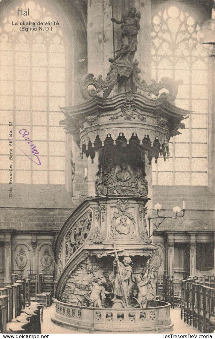 BELGIQUE - Hal - La Chaire De Vérité (Eglise ND) - Carte Postale Ancienne - Halle