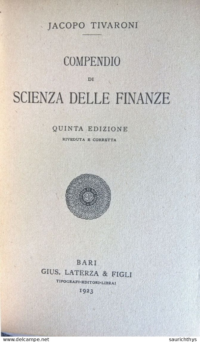 Manuali Laterza Jacopo Tivaroni Compendio Di Scienza Delle Finanze Laterza Bari 1923 - Derecho Y Economía