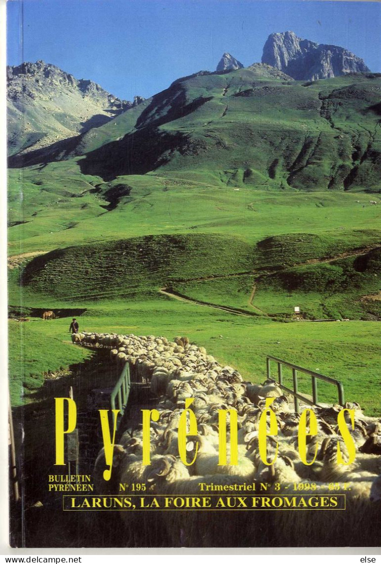 PYRENEES  N° 195  N°3 1998 -  LARUNS LA FOIRE AU FROMAGE MAISON TRADITIONNELLE EN ANDORRE - LES PYRENEES  PAGE 227 A 336 - Midi-Pyrénées