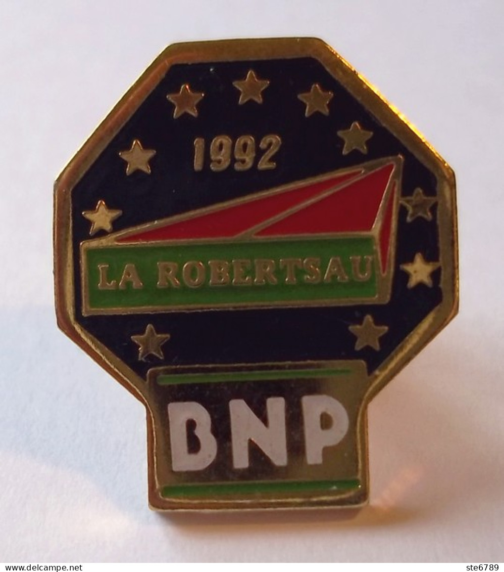 PINS PIN  Banque BNP LA ROBERTSAU Strasbourg 1992 - Banks