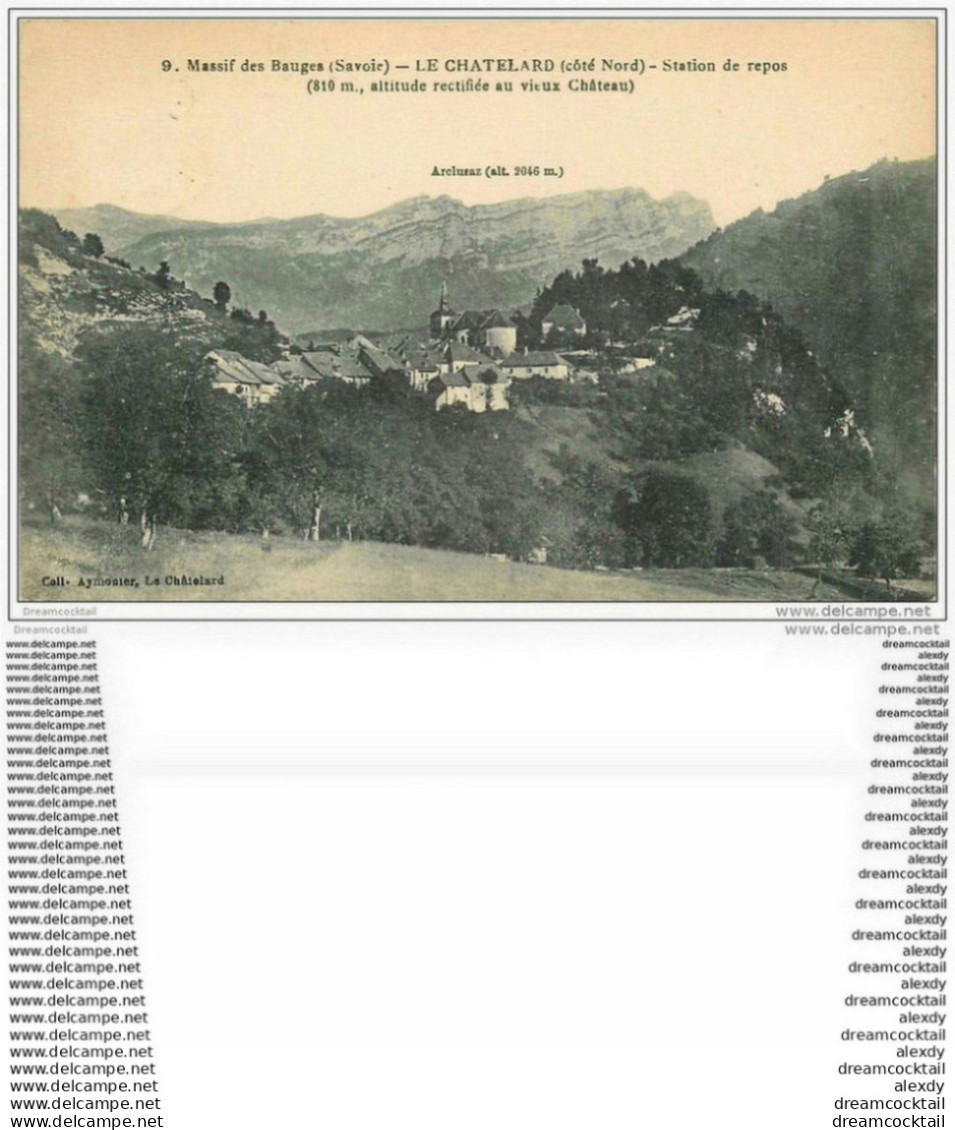 73 LE CHATELARD. Massif Des Bauges 1922 - Le Chatelard