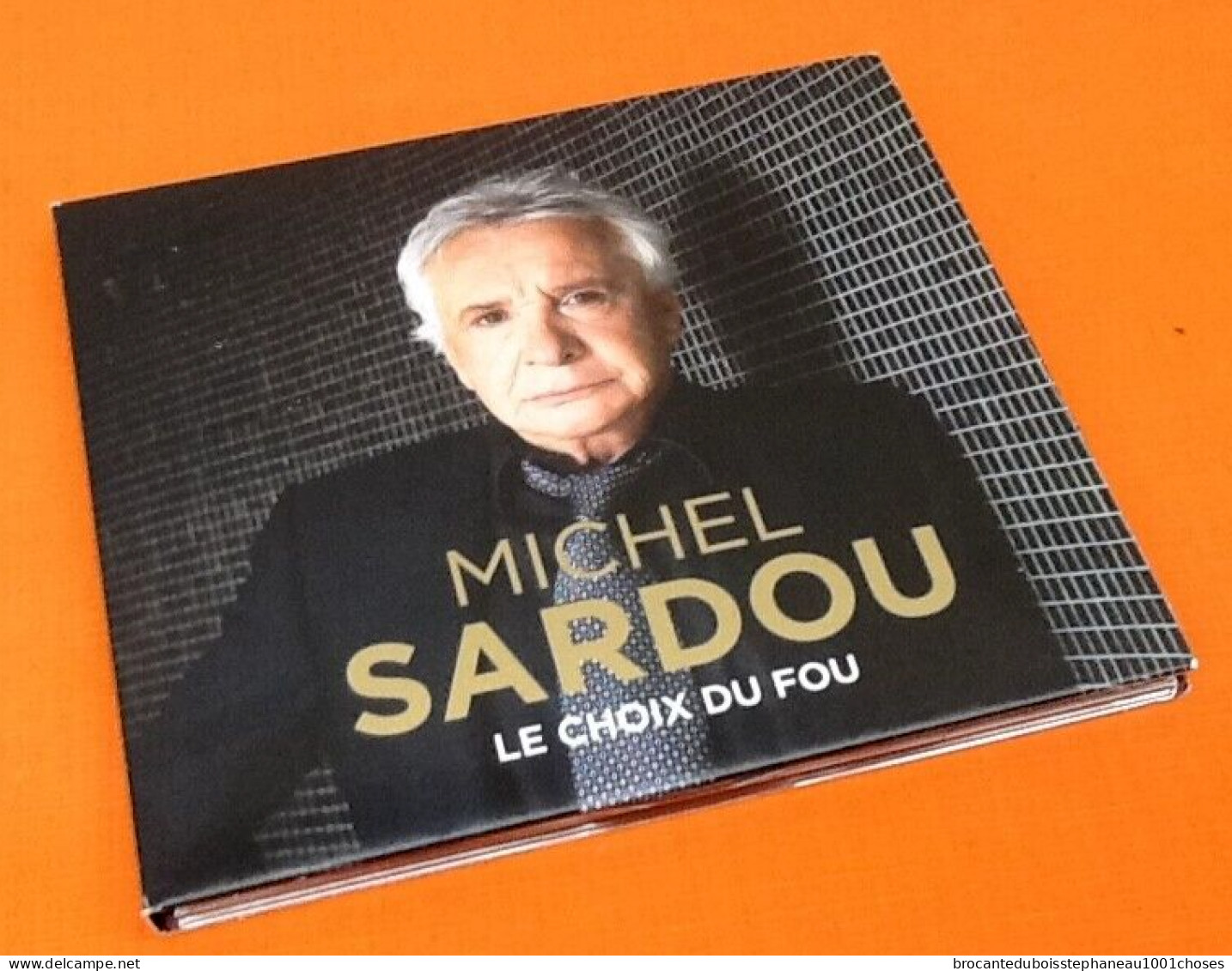 Album CD    Michel Sardou   Le Choix Du Fou - Sonstige - Franz. Chansons