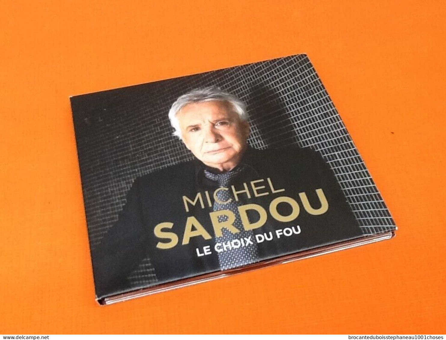 Album CD    Michel Sardou   Le Choix Du Fou - Sonstige - Franz. Chansons