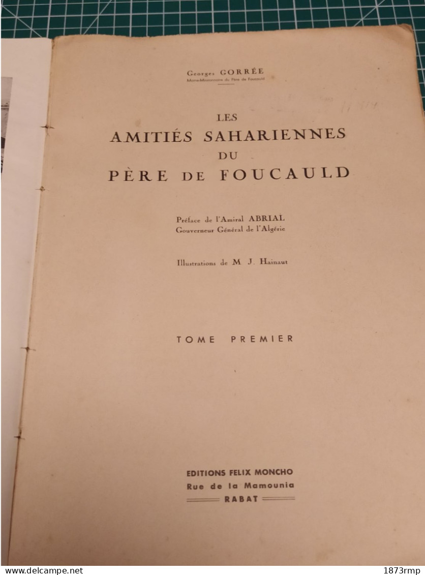 LES AMITIES SAHARIENNES DU PERE DE FOUCAULT VOLUME 1, 1941 - Francés