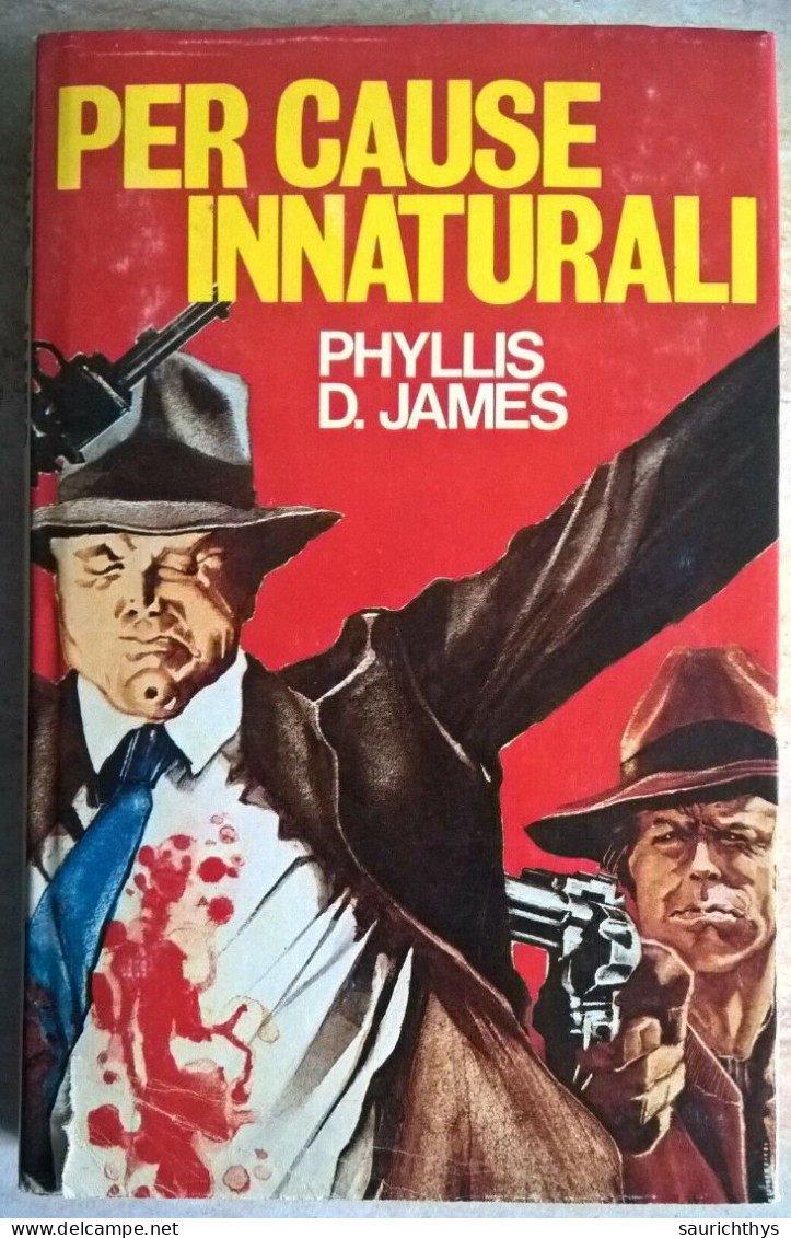 Phyllis D. James - Per Cause Innaturali - Due Inchieste Dell'ispettore Dalgleish 1980 - Gialli, Polizieschi E Thriller