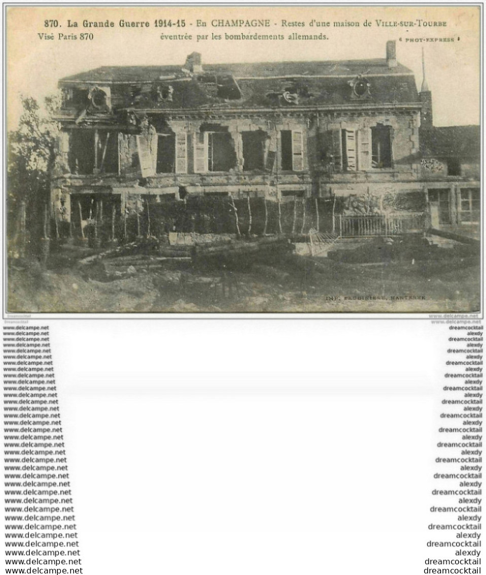 51 VILLE-SUR-TOURBE. Restes D'une Maison 1917 - Ville-sur-Tourbe