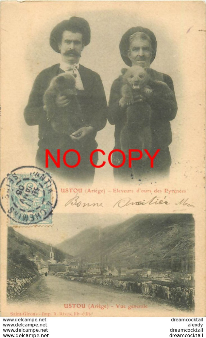 (D) 09 USTOU. Rare : Eleveurs D'Ours Des Pyrénées 1905 - Oust