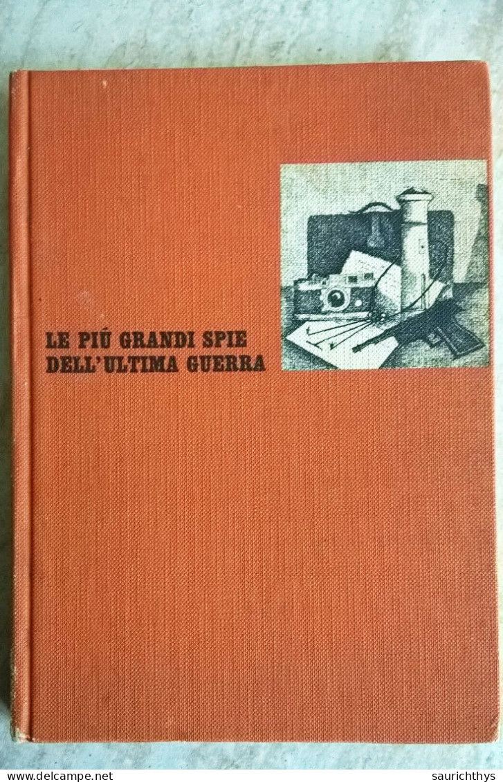 Le Più Grandi Spie Dell'ultima Guerra 1963 - Seconda Guerra Mondiale - WW2 - WWII - Geschichte, Biographie, Philosophie