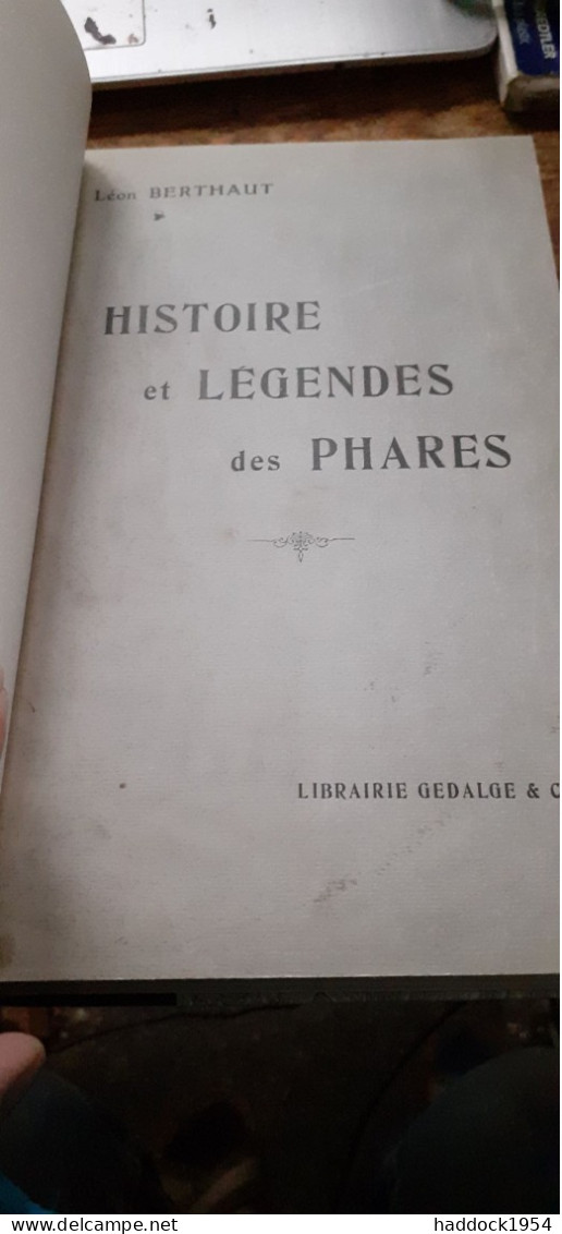 Histoire Et Légendes Des Phares LEON BERTHAUT Gedalge 1920 - Bateau