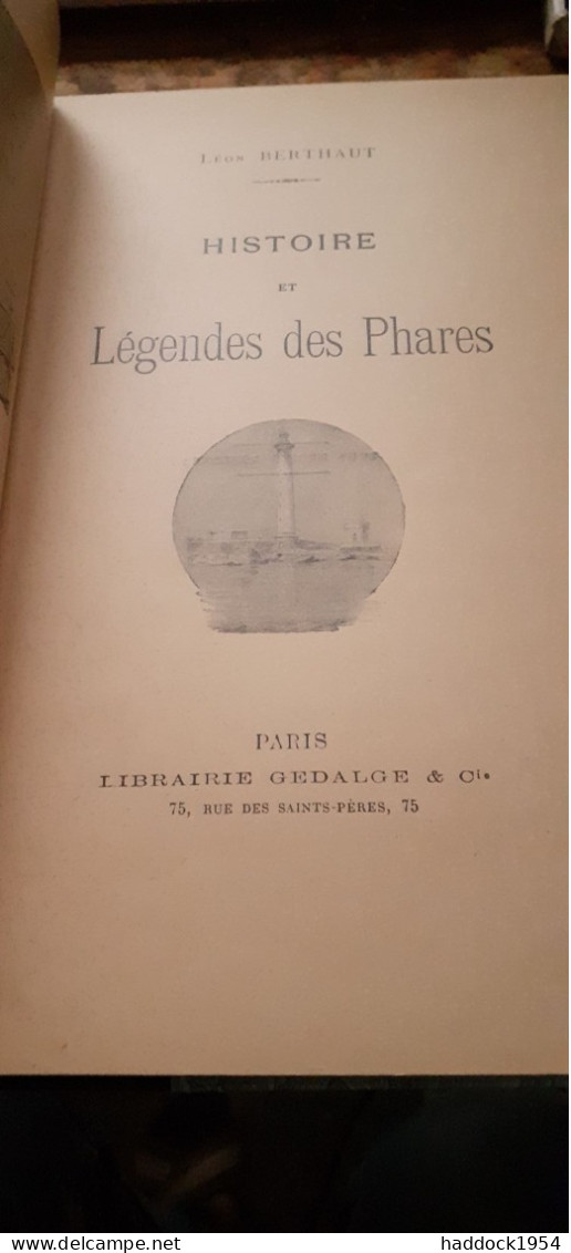 Histoire Et Légendes Des Phares LEON BERTHAUT Gedalge 1920 - Schiffe