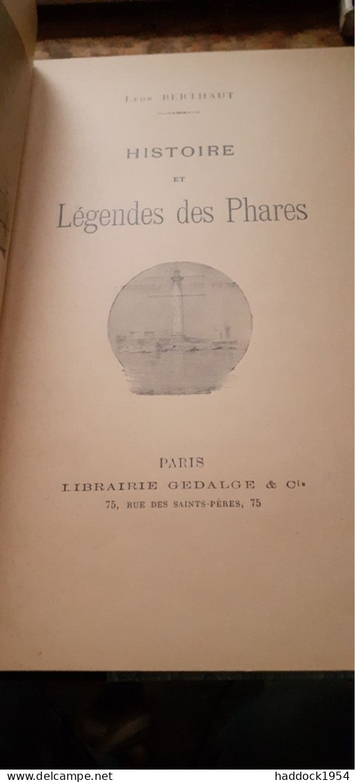 Histoire Et Légendes Des Phares LEON BERTHAUT Gedalge 1920 - Bateau