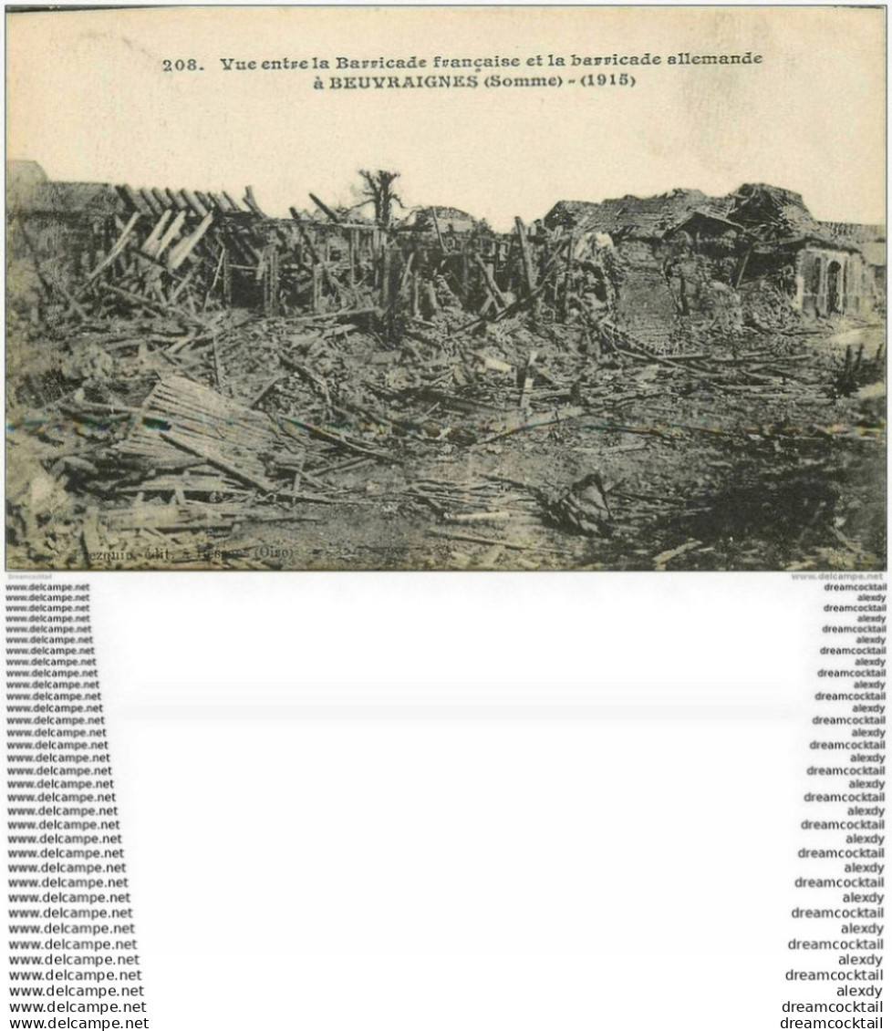 80 BEAUVRAIGNES. Entre Barricade Française Et Allemande 1917 - Beuvraignes