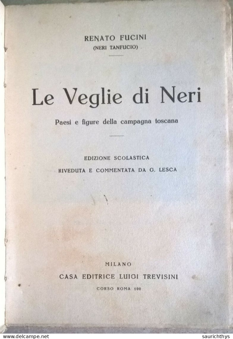 Renato Fucini Neri Tanfucio Le Veglie Di Neri Paesi E Figure Della Campagna Toscana Edizione Scolastica - Nouvelles, Contes