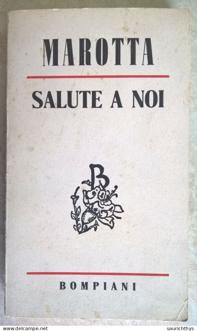 Salute A Noi Romanzo Di Giuseppe Marotta - Bompiani 1955 - Tales & Short Stories