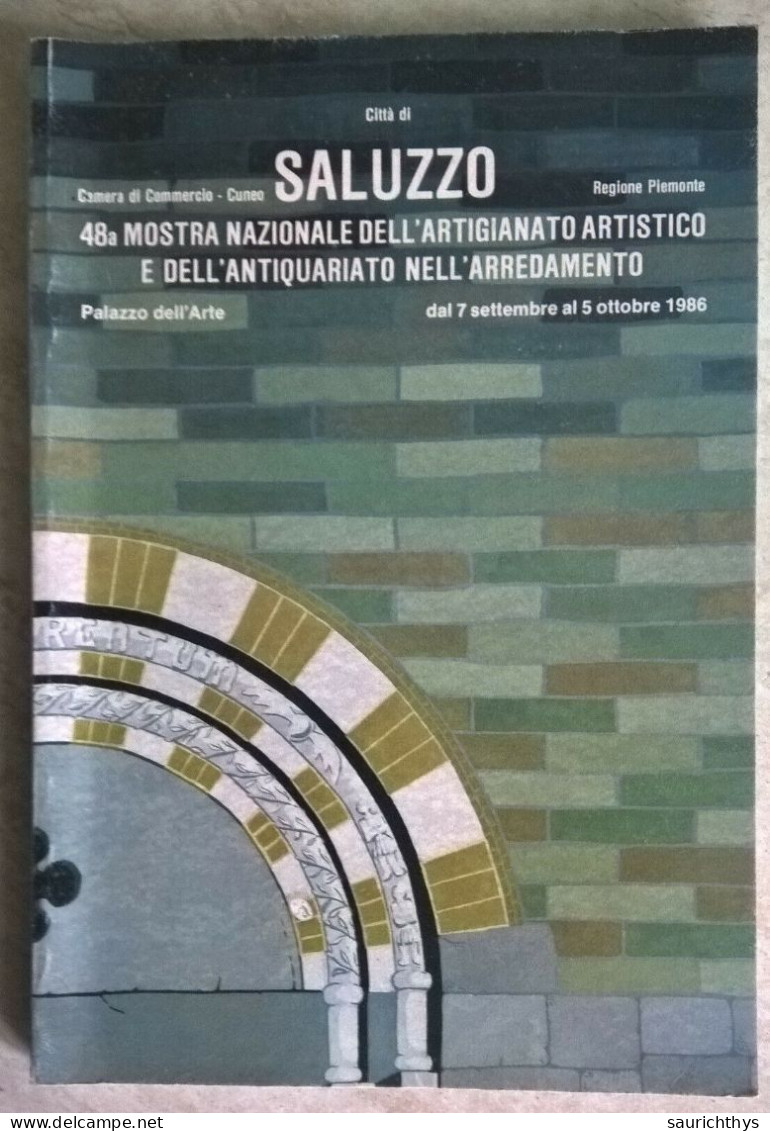 Camera Di Commercio Cuneo Saluzzo 48a Mostra Nazionale Dell'artigianato Artistico E Dell'antiquariato 1986 - Kunst, Antiek