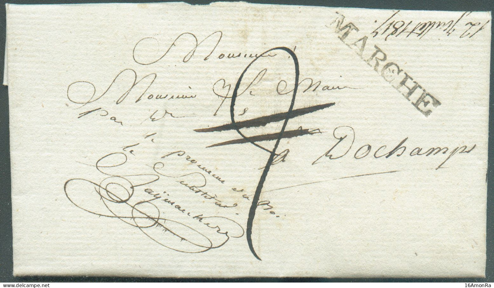 LAC De MARCHE Le 6 Juillet 1817 En Franchise (man. 'le Substitut Du Procureur Du Roi Raymaeckers') Vers Dochamps. Taxe ' - 1815-1830 (Holländische Periode)