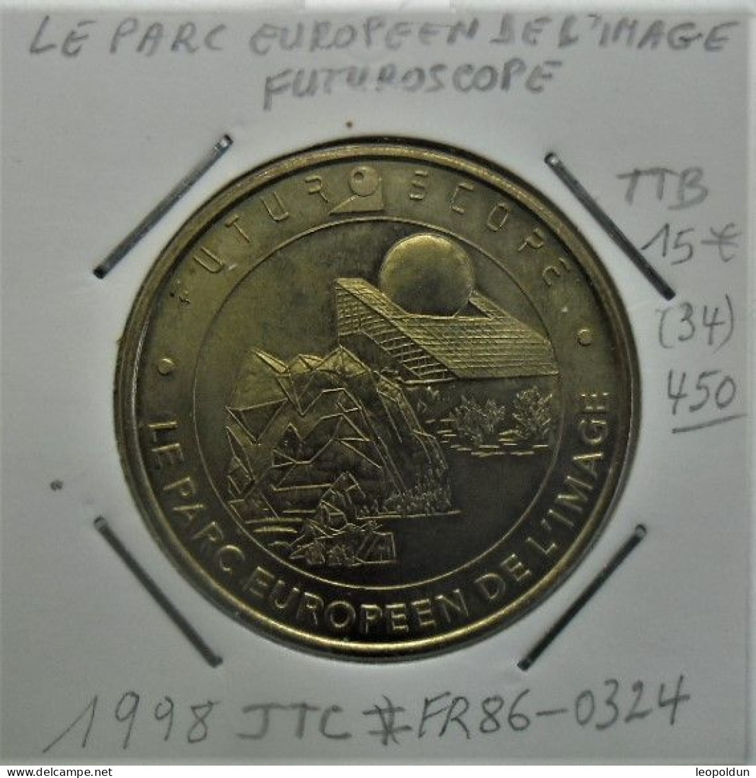 "Futuroscope Le Parc Européen De L'image" Jeton Touristique De La Monnaie De Paris 1998 - Other & Unclassified