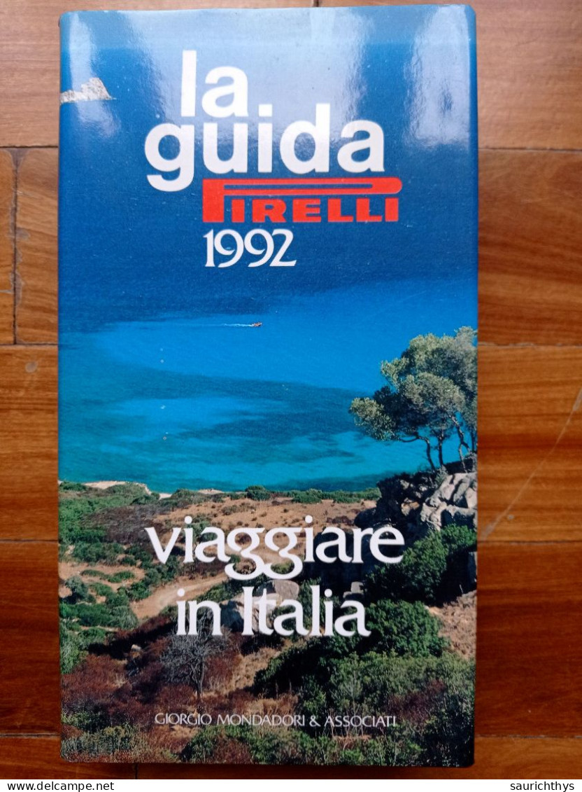 La Guida Pirelli 1992 Viaggiare In Italia Giorgio Mondadori - Tourisme, Voyages