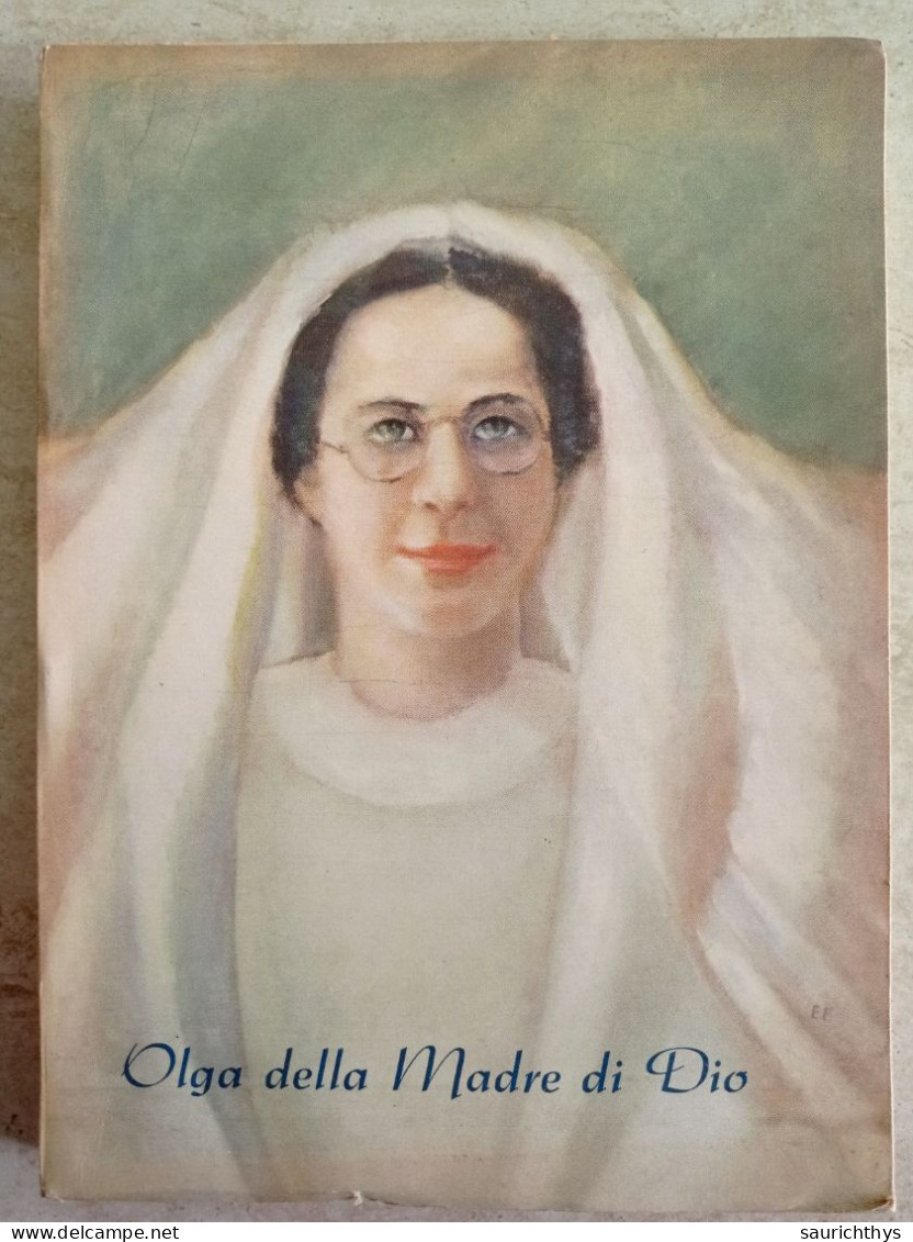 Serva Di Dio Olga Della Madre Di Dio Figlia Della Chiesa Tipografia Vaticana 1957 - Godsdienst