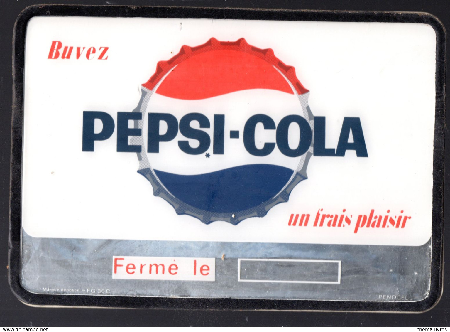 Plaque Métal/ Verre   Recto Verso PEPSI COLA  (M6067) - Andere & Zonder Classificatie