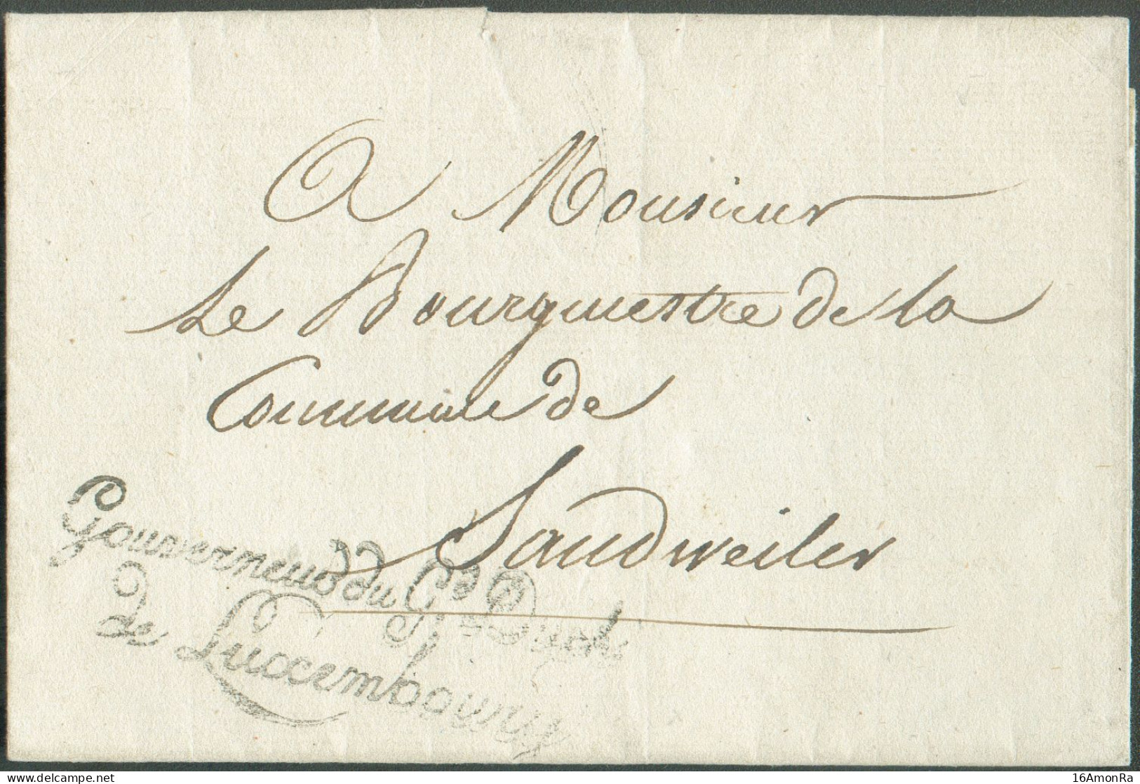 Lettre De LUXEMBOURG Avec Griffe De Franchise Gouverneur Du Gd Duché De Luxembourg Adressée Au Bourgmestre De Sandweiler - ...-1852 Prefilatelia