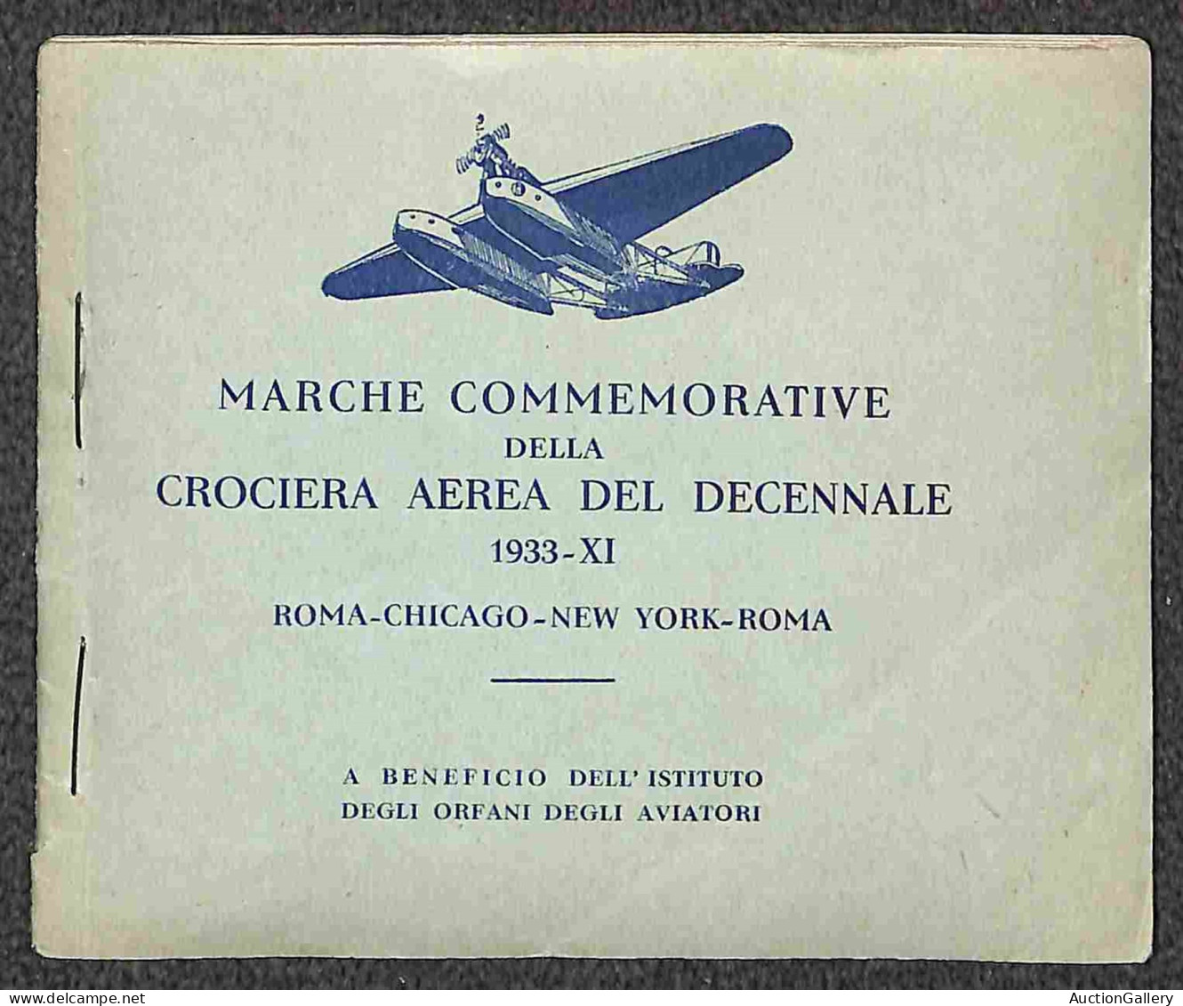Regno - Posta Aerea - 1933 - Crociera Aerea Del Decennale - Intero Libretto Completo Dei 15 Foglietti Con Le 5 Vignette  - Other & Unclassified