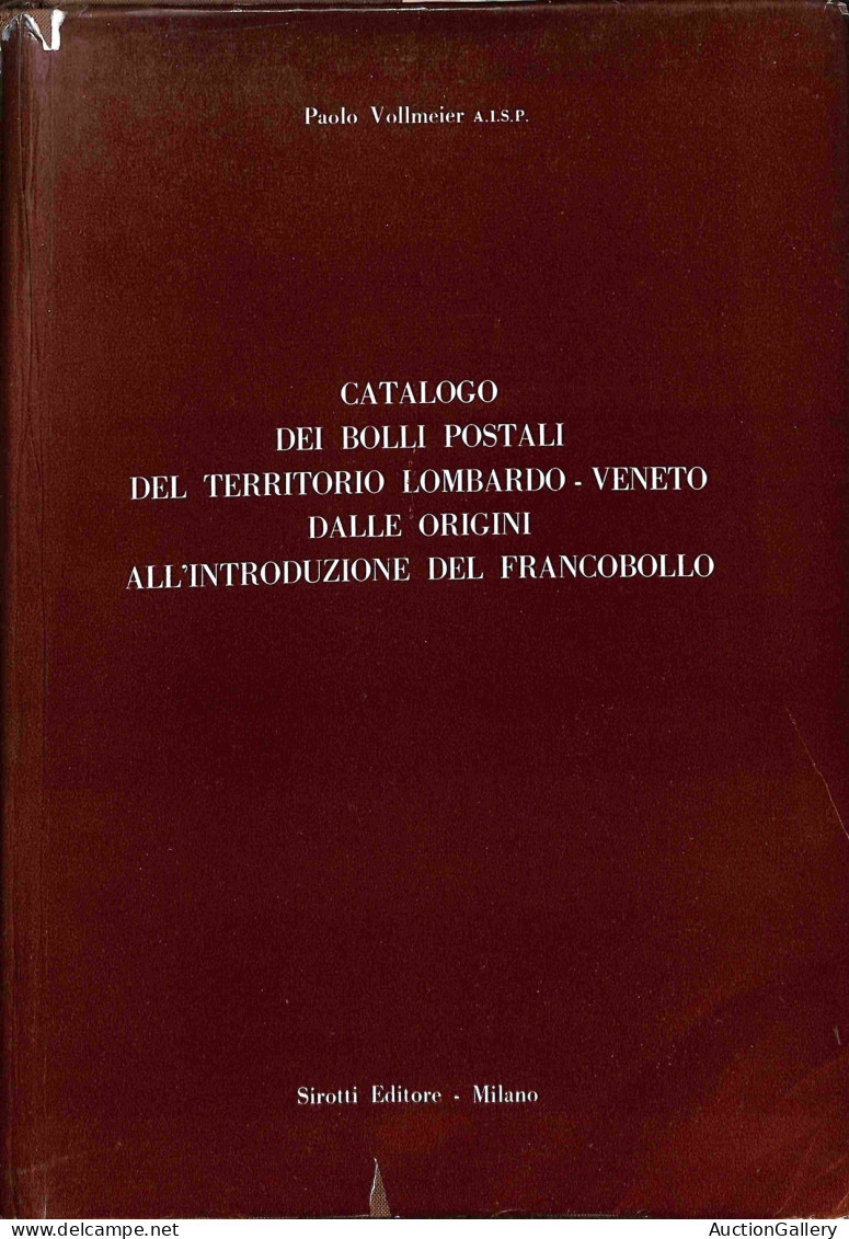 Biblioteca Filatelica - Italia - Catalogo Dei Bolli Postali Del Territorio Lombardo Veneto Dalle Origini All'introduzion - Autres & Non Classés