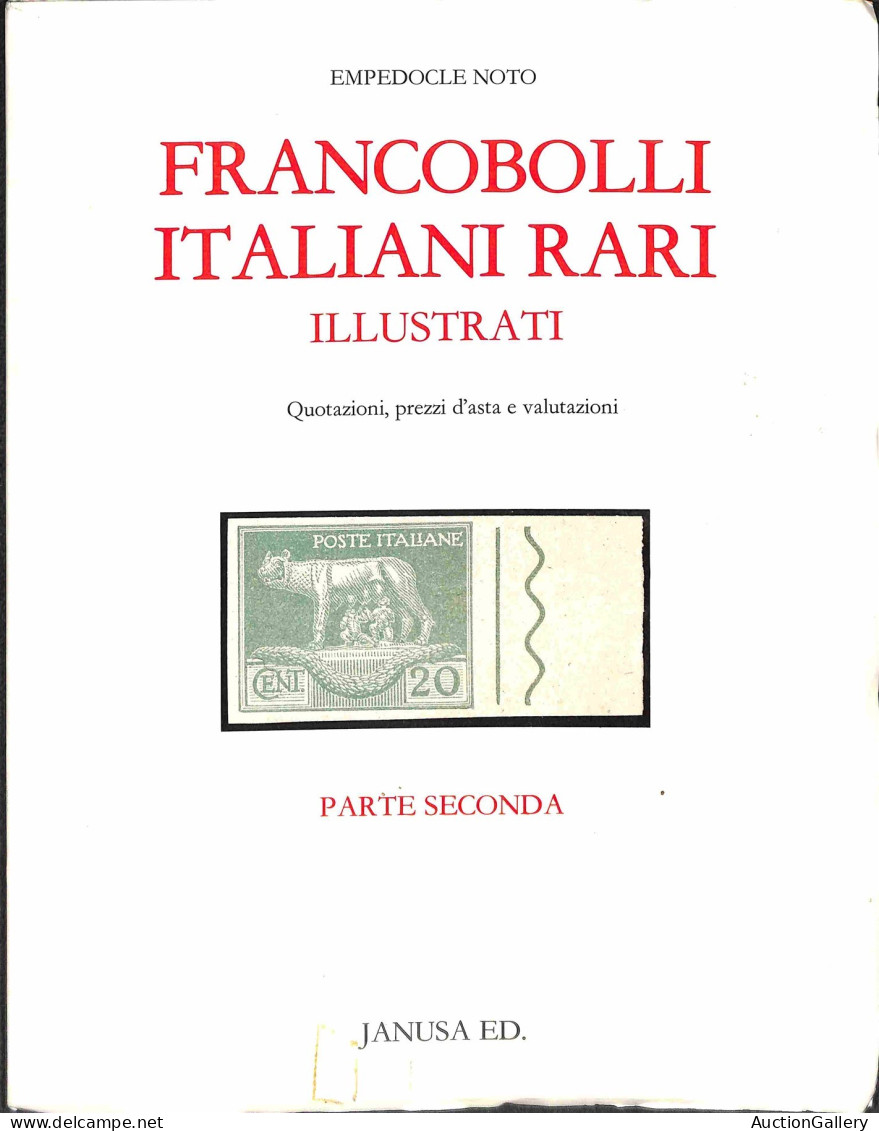 Biblioteca Filatelica - Italia - Francobolli Italiani Illustrati (parte Seconda) - E. Noto - Ed. 1987 - Autres & Non Classés