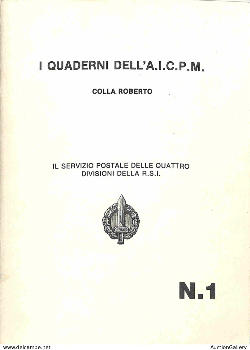 Biblioteca Filatelica - Italia - I Quaderni Dell' A.I.C.P.M. - Il Servizio Postale Militare Del Regio Esercito E Il Serv - Andere & Zonder Classificatie