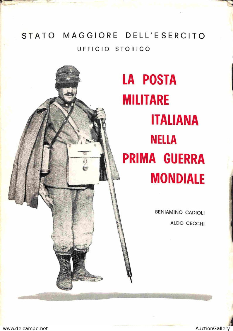 Biblioteca Filatelica - Italia - La Posta Militare Italiana Nella Prima Guerra Mondiale - B. Cadioli/A. Cecchi - Stato M - Autres & Non Classés