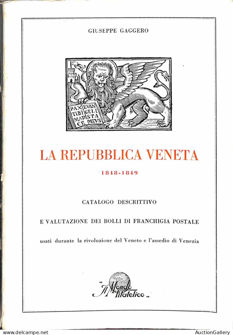 Biblioteca Filatelica - Italia - La Repubblica Veneta 1848/1849 - Catalogo Descrittivo E Valutazione Dei Bolli Di Franch - Andere & Zonder Classificatie