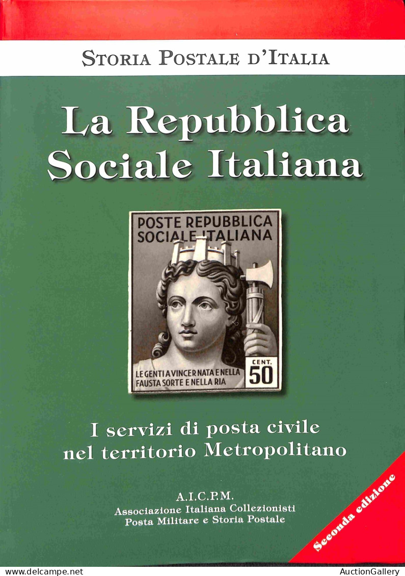 Biblioteca Filatelica - Italia - La Repubblica Sociale Italiana - I Servizi Di Posta Civile Nel Territorio Metropolitano - Sonstige & Ohne Zuordnung