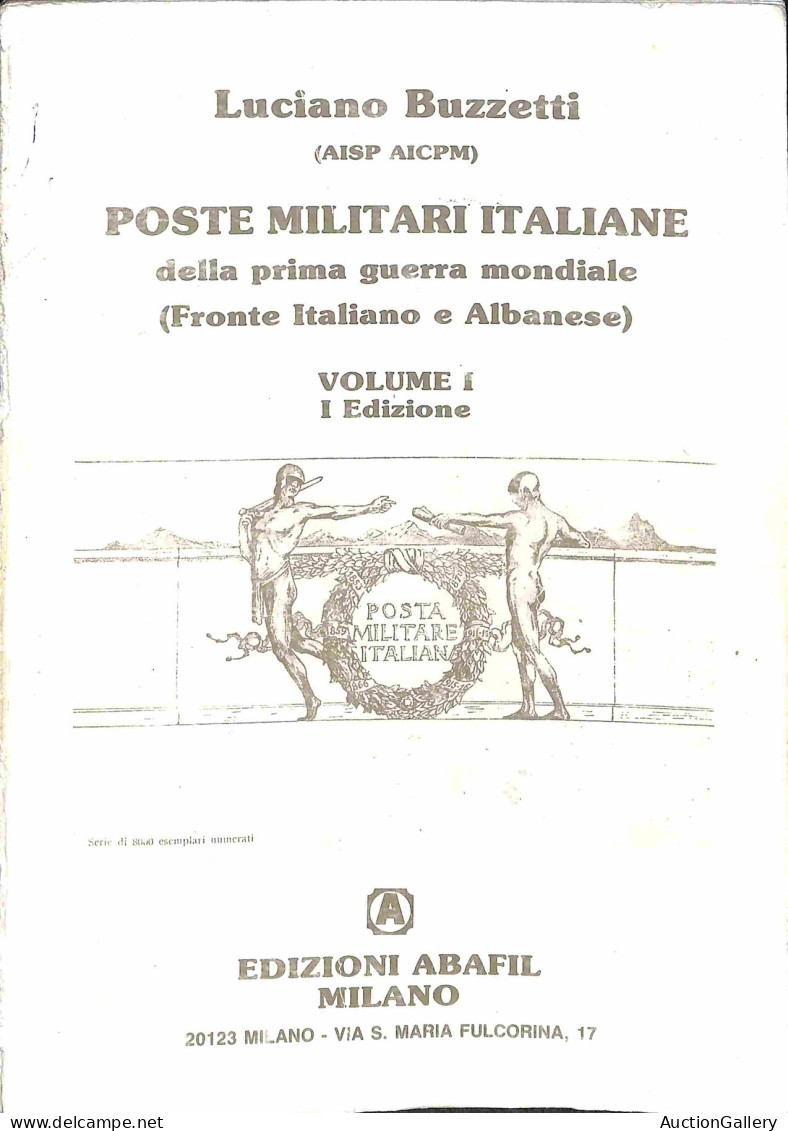 Biblioteca Filatelica - Italia - Poste Militari Italiane Della Prima Guerra Mondiale (Fronte Italiano E Albanese) - L. B - Sonstige & Ohne Zuordnung