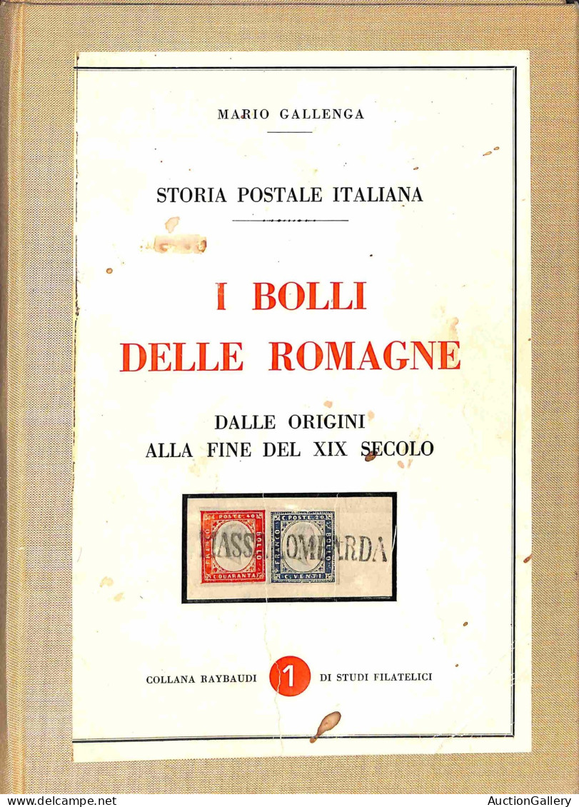 Biblioteca Filatelica - Italia - Storia Postale Italiana - I Bolli Delle Romagne - M. Gallenga (collana Raybaudi) - Ed.  - Autres & Non Classés