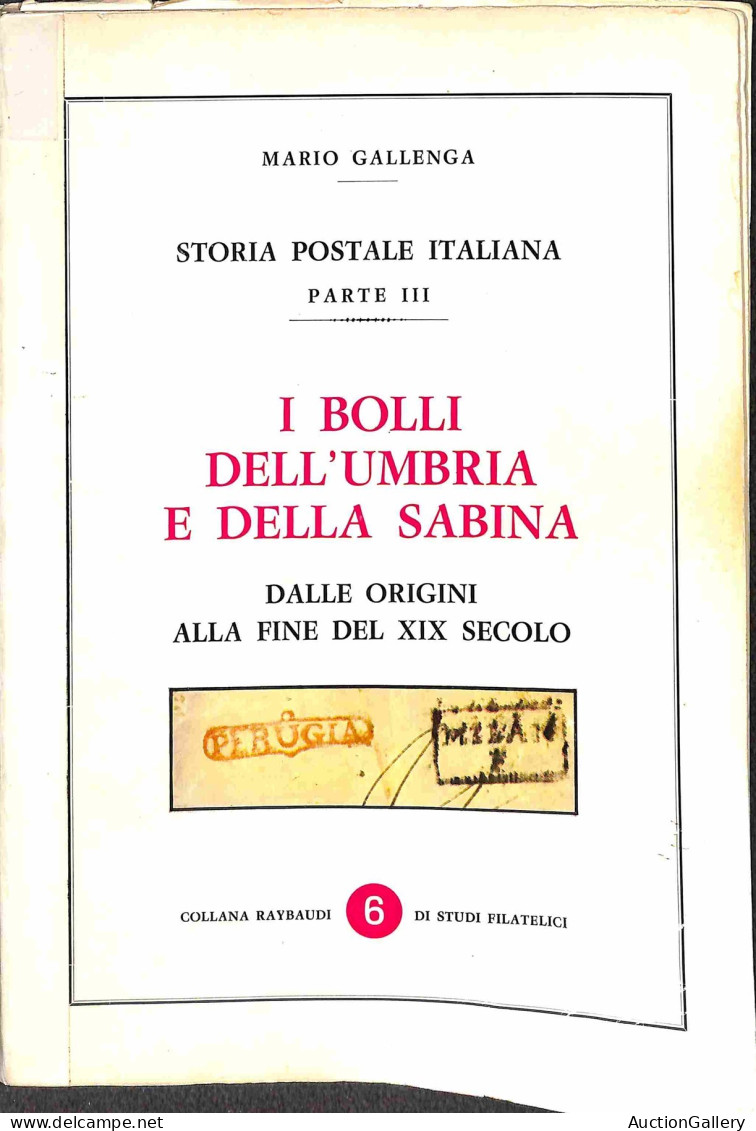 Biblioteca Filatelica - Italia - Storia Postale Italiana (parte III) - I Bolli Dell'Umbria E Della Sabina - M. Gallenga  - Andere & Zonder Classificatie