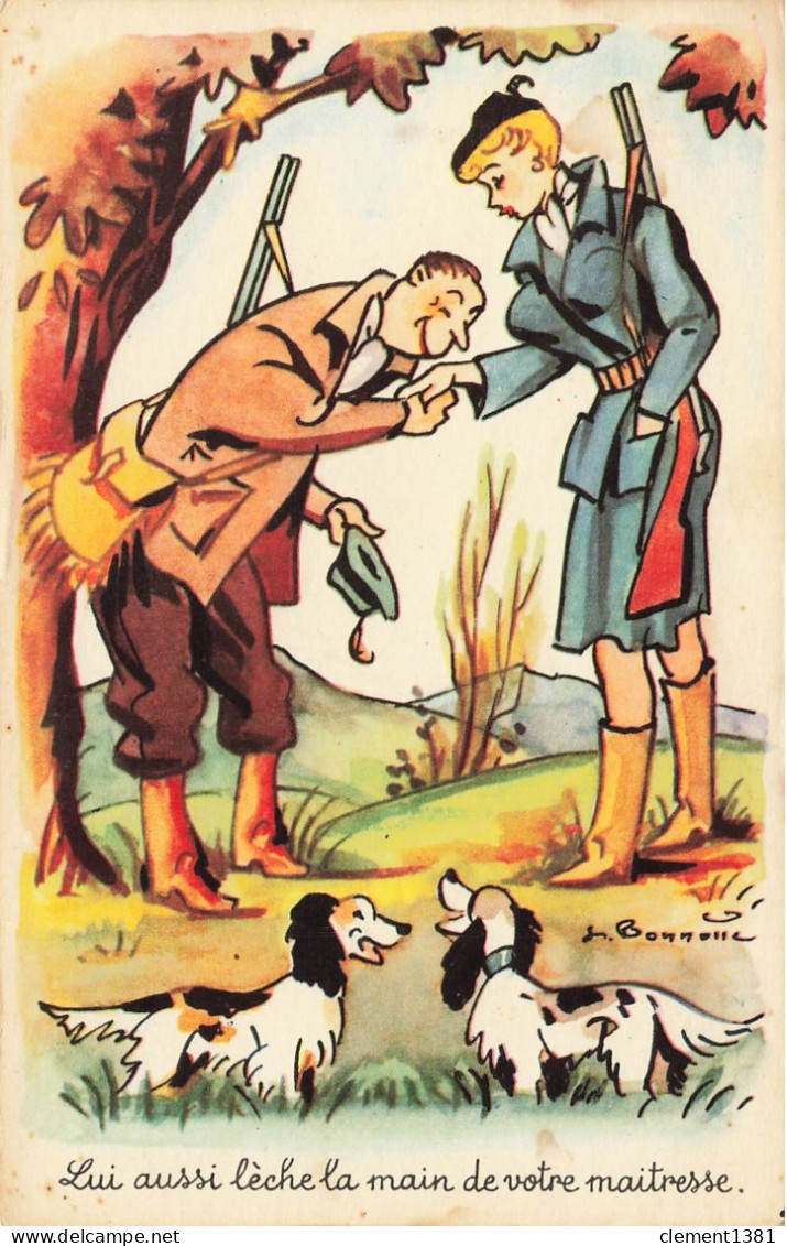 Illustrateur Illustration Humour BONNOTTE Lui Aussi Leche La Main De Votre Maitresse Chasse Chasseur Photochrom 783 - Bonnotte