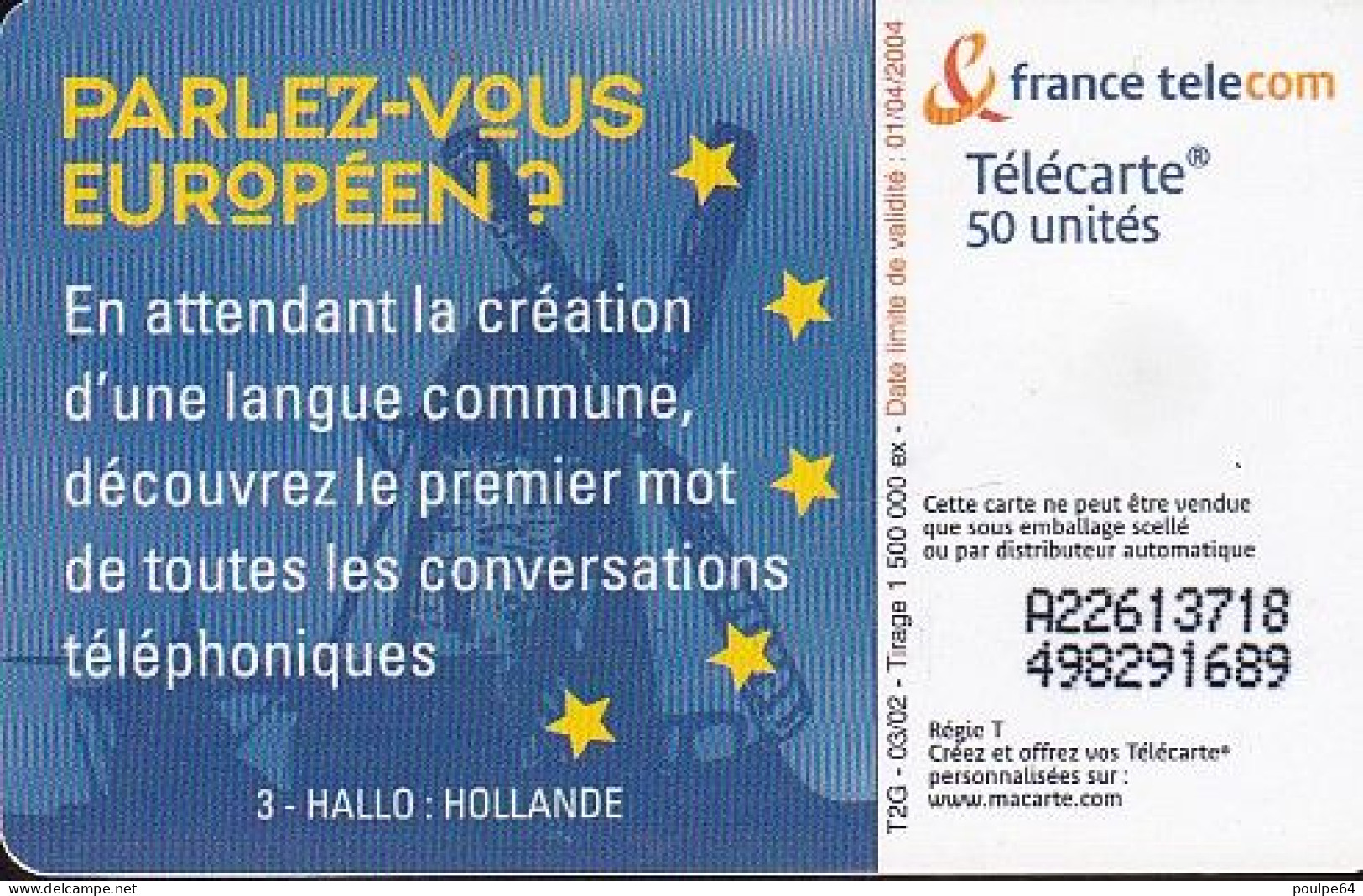 F1200E  02/2002 - PARLEZ-VOUS EUROPÉEN ? HOLLANDE - 50 SO3 - (verso : N° Impacts - Deux Lignes Alignées) - 2002